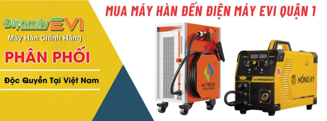 Mua máy hàn đến điện máy Evi Quận 1