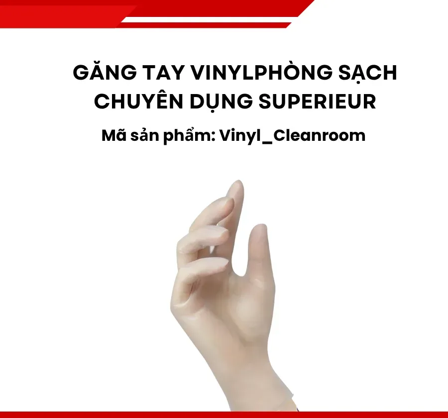 Găng tay Vinyl phòng sạch chuyên dụng Superieur