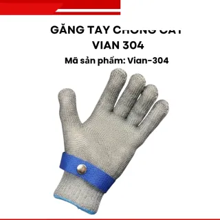 Găng tay chống cắt Vian 304